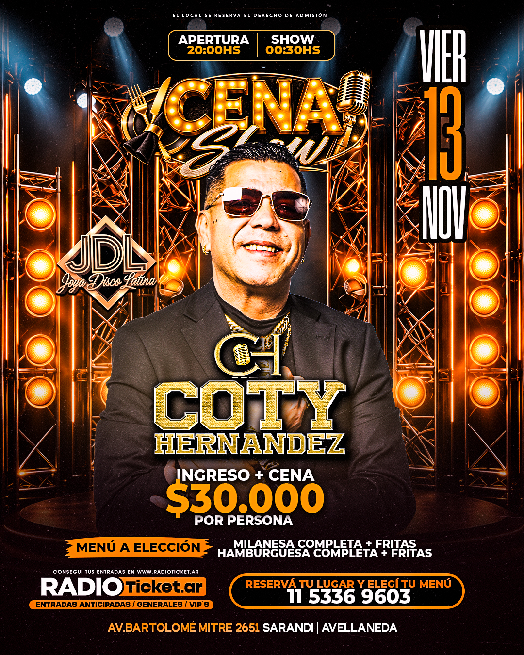 JOYA DISCO VIER.13.NOV COTY HERNANDEZ / Cena Show